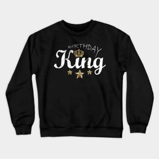 Birthday King Crewneck Sweatshirt